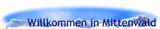 Willkommen in Mittenwald